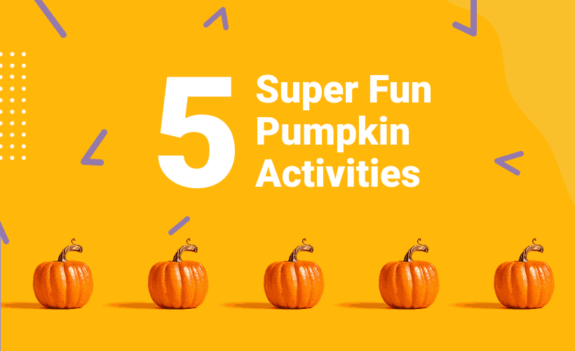 5 Super Fun Pumpkin Activities